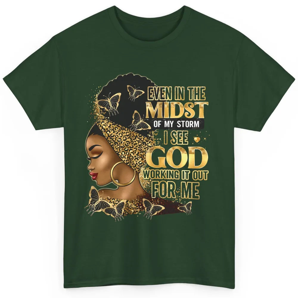 Black Girl Even In The Midst Of Storm I See God Religious Classic Unisex T-Shirt