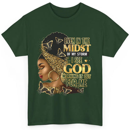 Black Girl Even In The Midst Of Storm I See God Religious Classic Unisex T-Shirt