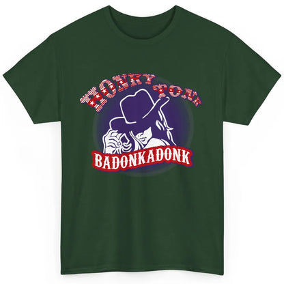 Retro Cowgirl Honky Tonk Badonkadonk Western Country Classic Unisex T-Shirt