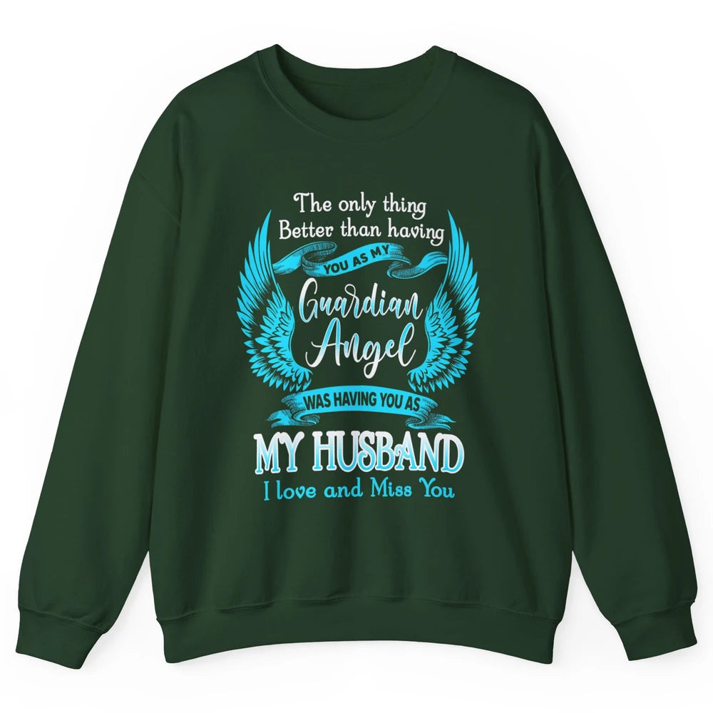 My Husband Is Guardian Angel Heaven Wings Love and Miss You Unisex Crewneck Sweatshirt