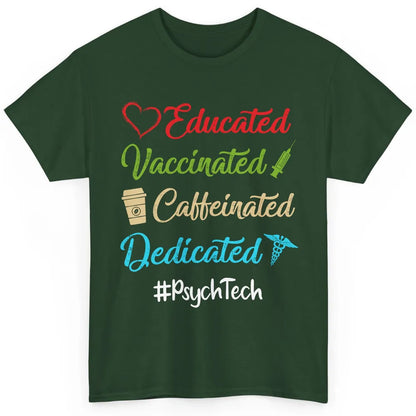 Retro Funny Psych Tech Educated Vaccinated Dedicated Gift Classic Unisex T-Shirt