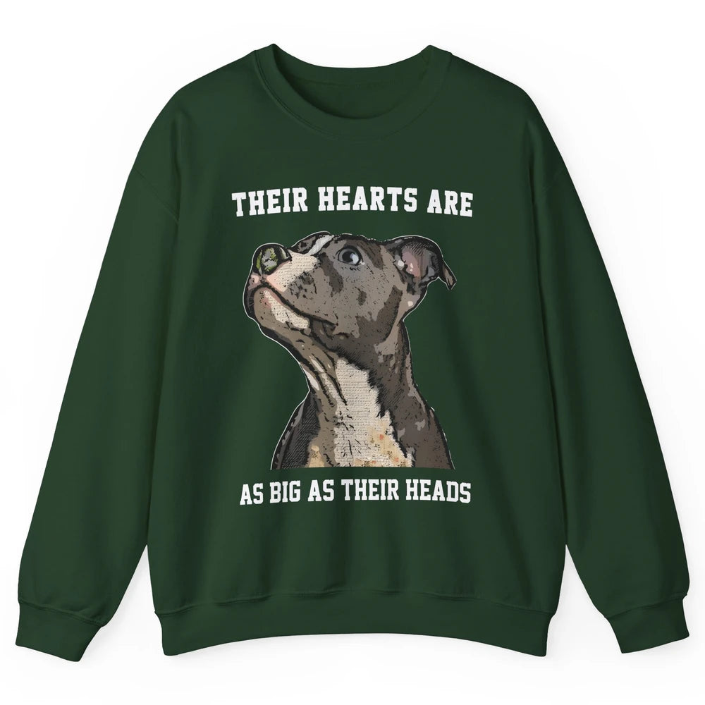 Pitbull Hearts Are As Big As Their Heads Pittie Mom Dad Unisex Crewneck Sweatshirt