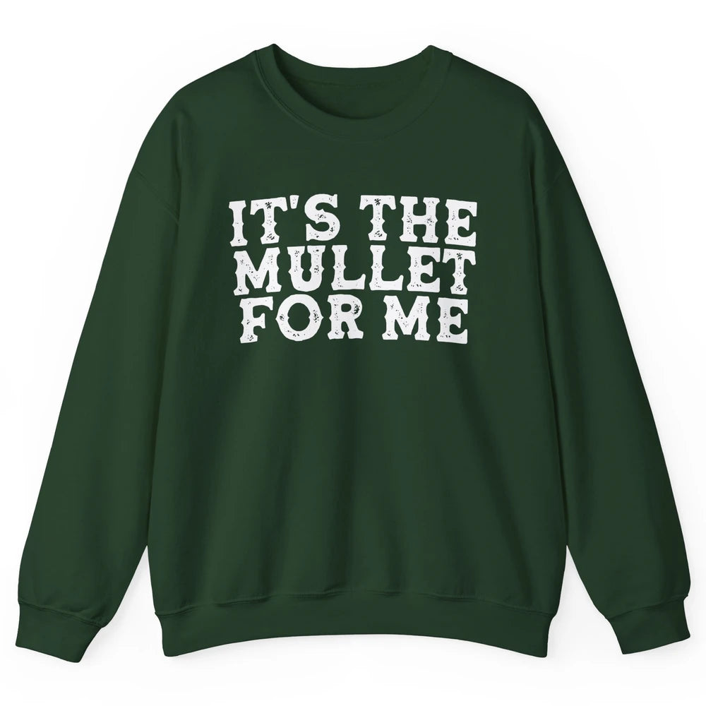 Retro Its The Mullet For Me Turquoise Western Country Cowboy Unisex Crewneck Sweatshirt