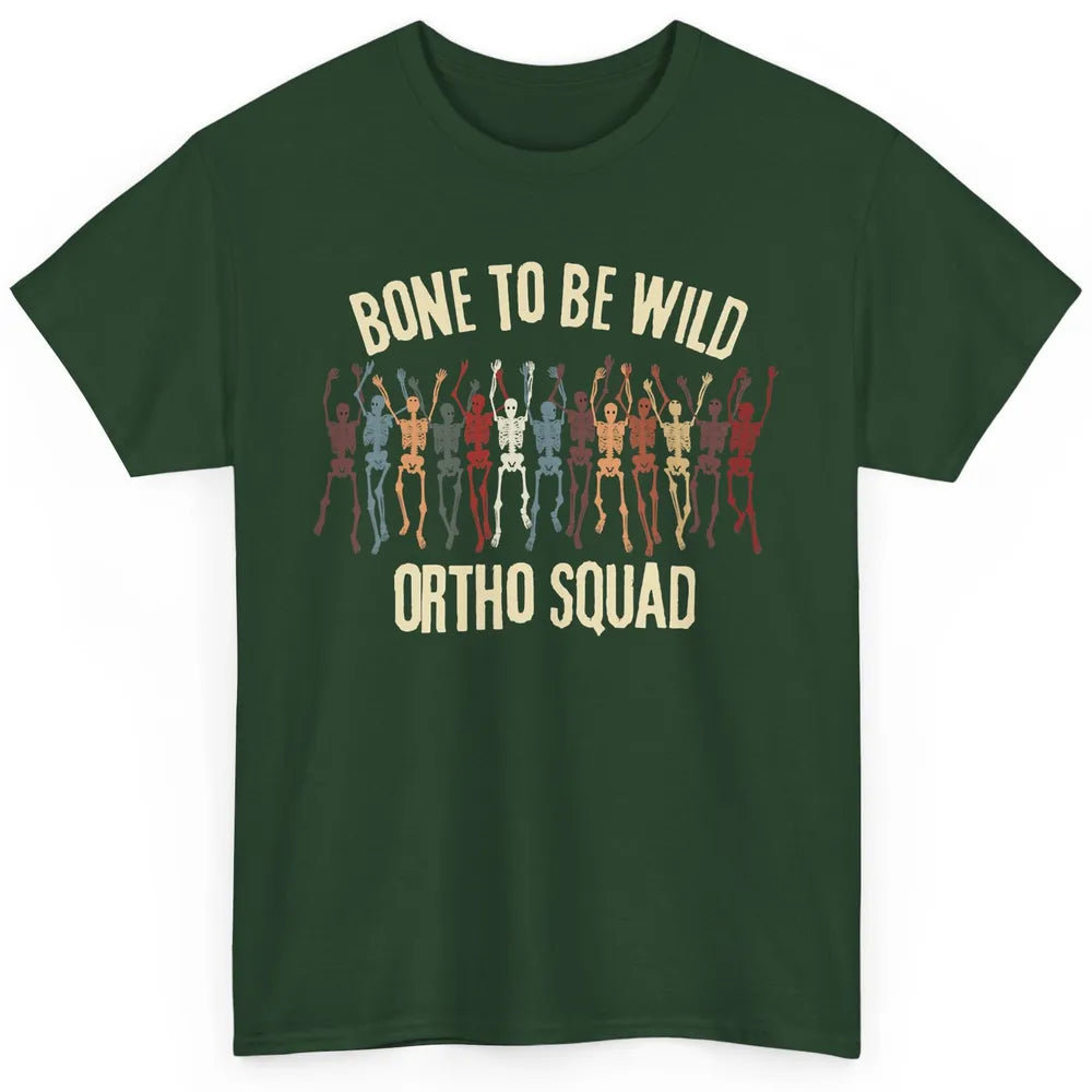Ortho Squad Orthopedic Nurse Skeleton Nursing Appreciation Classic Unisex T-Shirt