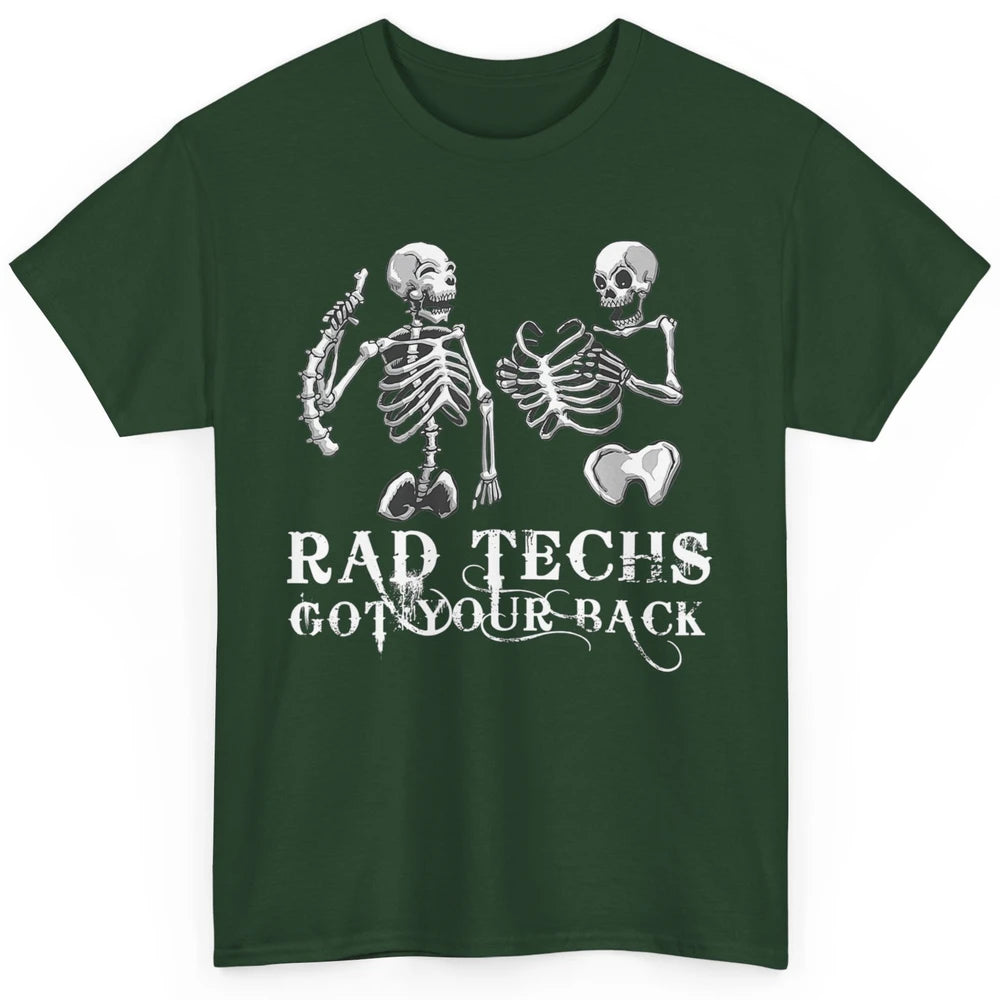 Rad Techs Got Your Back Skeleton Xray Radiology Technician Classic Unisex T-Shirt