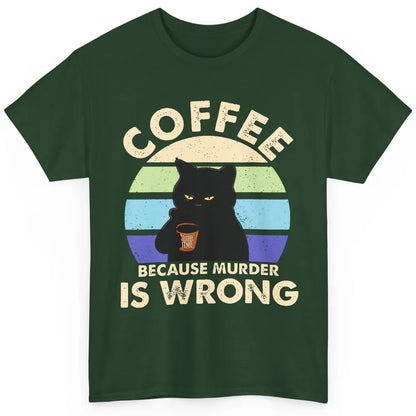 Retro Black Cat Coffee Because Murder Is Wrong Coffee Lovers Classic Unisex T-Shirt