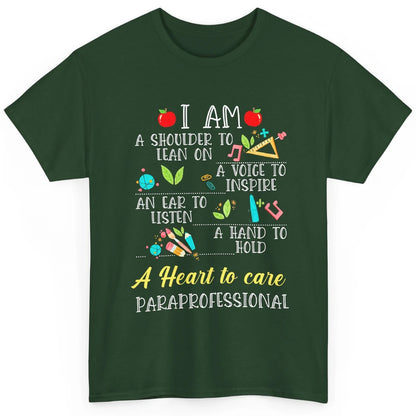 Paraprofessional Shoulder To Lean On Heart To Care Para Life Classic Unisex T-Shirt