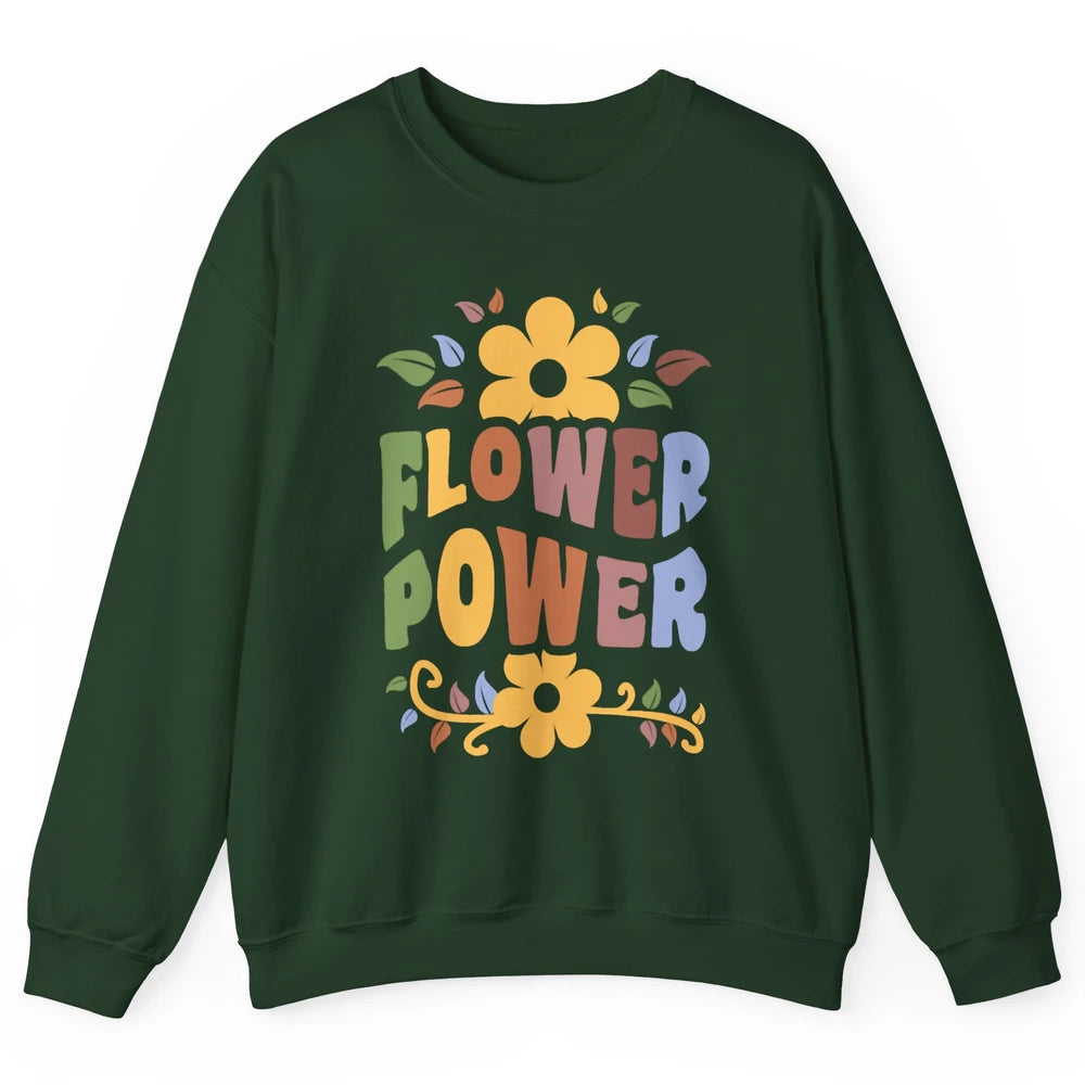 Retro 60s Groovy Flower Power 1960s Hippie Floral Positive Unisex Crewneck Sweatshirt