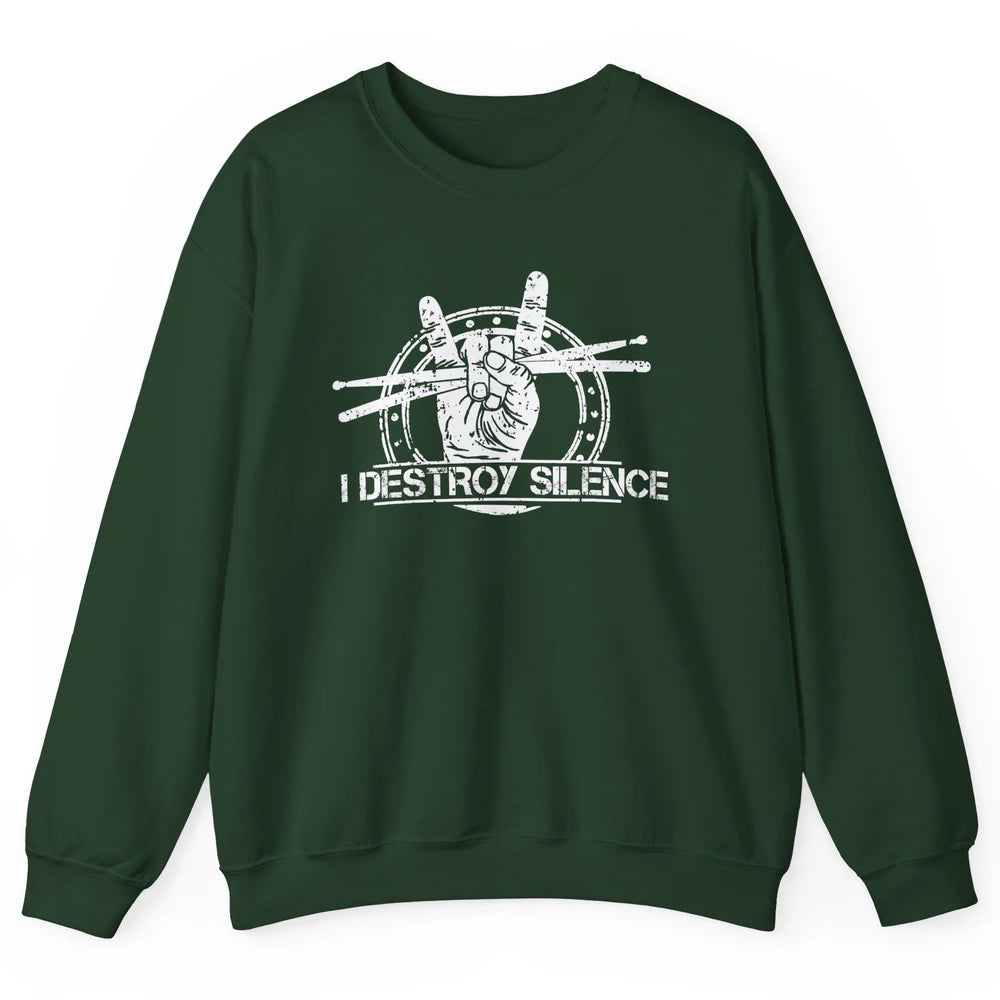 Retro Drummer I Destroy Silence Drumming Lovers Gift Unisex Crewneck Sweatshirt