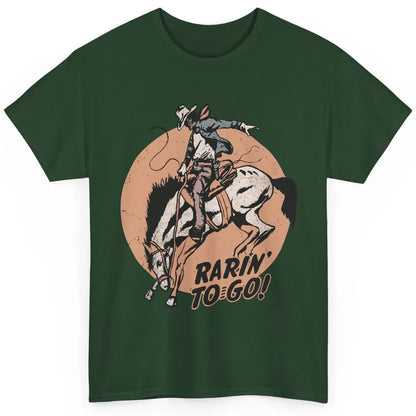 Retro Cowboy Rarin' To Go Western Country Cowgirl Horses Classic Unisex T-Shirt