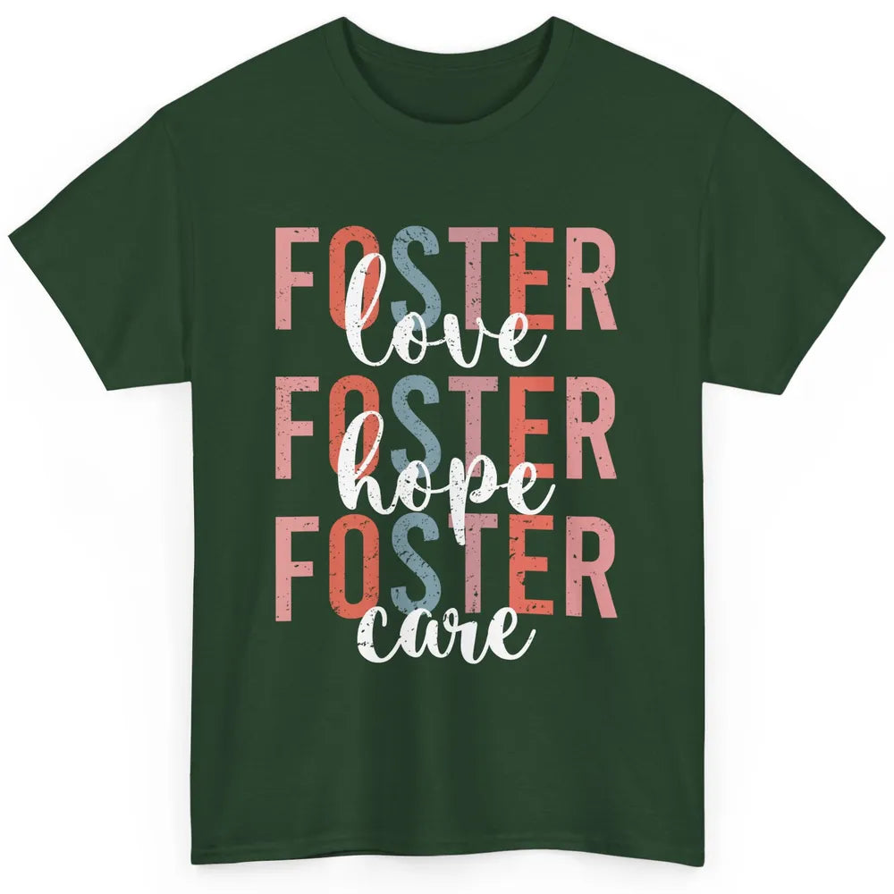 Retro Foster Love Foster Hope Foster Care Adoption Children Classic Unisex T-Shirt