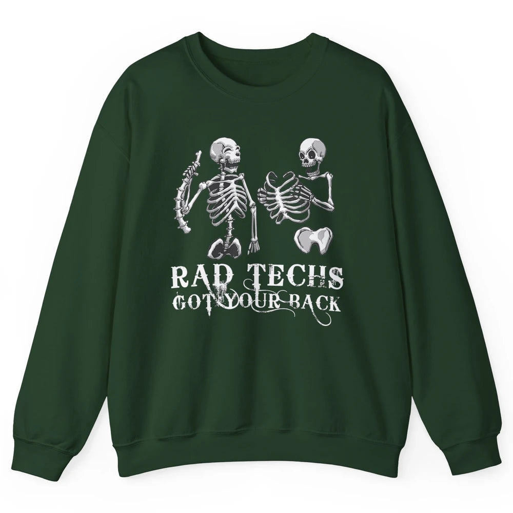 Rad Techs Got Your Back Skeleton Xray Radiology Technician Unisex Crewneck Sweatshirt