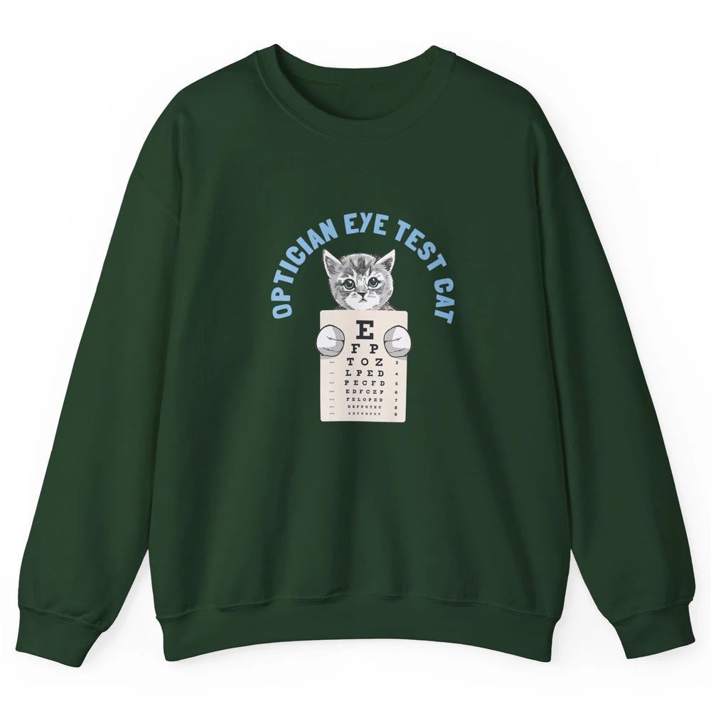 Optician Eye Test Cat Optometrist Ophthalmology Kitten Tools Unisex Crewneck Sweatshirt