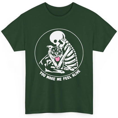 Pit Bull You Make Me Feel Alive Skeleton Pit Bull Dog Lovers Classic Unisex T-Shirt