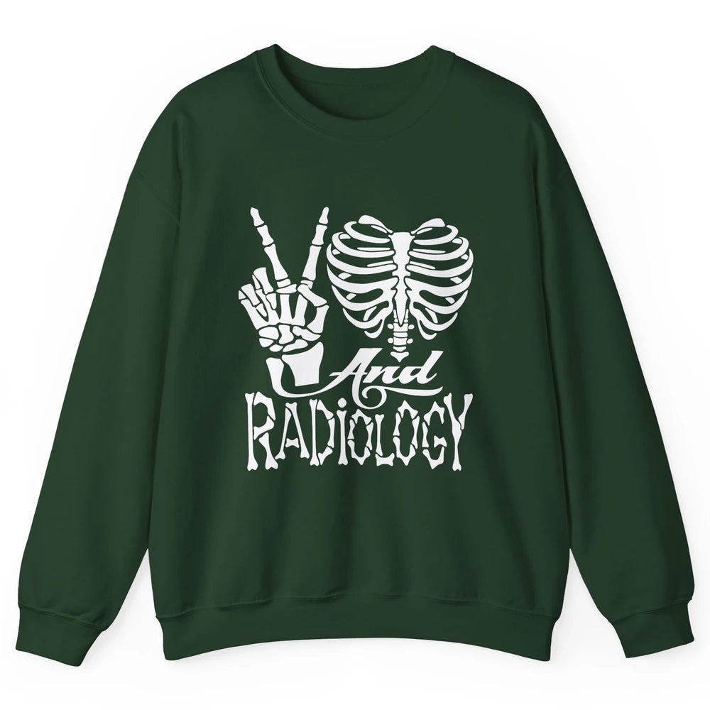 Peace Love X-Ray Radiology Tech Radiologist X-Ray Tech Life Unisex Crewneck Sweatshirt