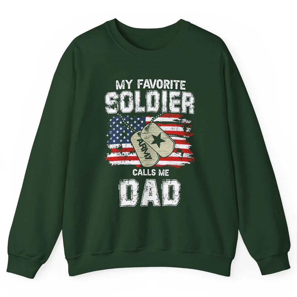 My Favorite Soldier Calls Me Dad US Army Military US Flag Unisex Crewneck Sweatshirt