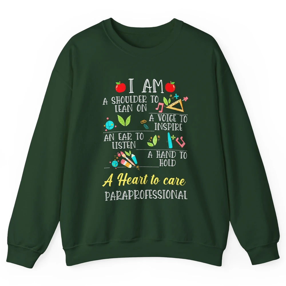 Paraprofessional Shoulder To Lean On Heart To Care Para Life Unisex Crewneck Sweatshirt