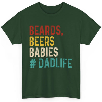 Retro Funny Beards Beers Babies Dad Life Fathers Day Gift Classic Unisex T-Shirt
