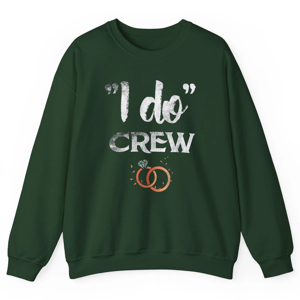 Retro I Do Crew Bride Groom Bachelorette Wedding Married Unisex Crewneck Sweatshirt