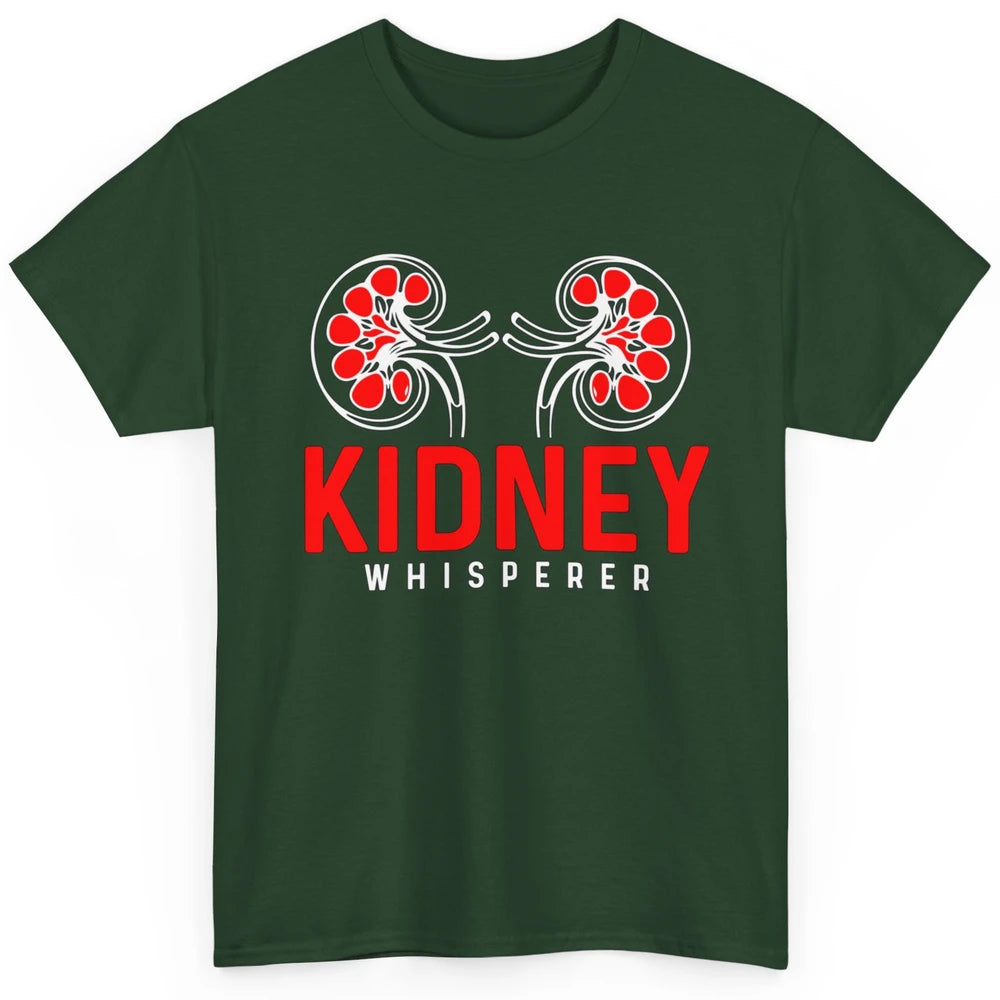 Nephrologist Dialysis Tech Nurse Kidney Whisperer Nursing Classic Unisex T-Shirt