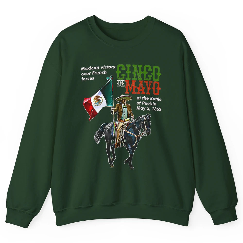 Battle Puebla May 5 1862 Cinco De Mayo Party Fiesta Mexican Unisex Crewneck Sweatshirt