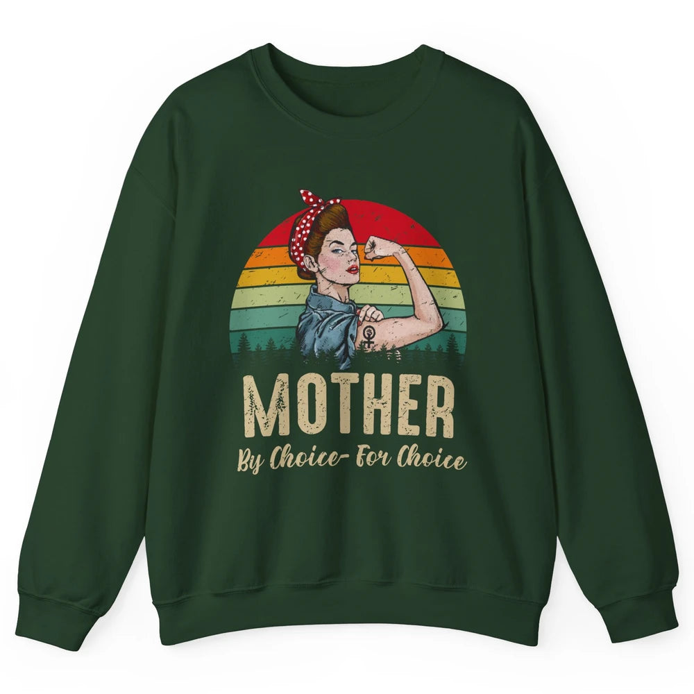 Mother By Choice For Choice Women's Power Feminist Rights Unisex Crewneck Sweatshirt