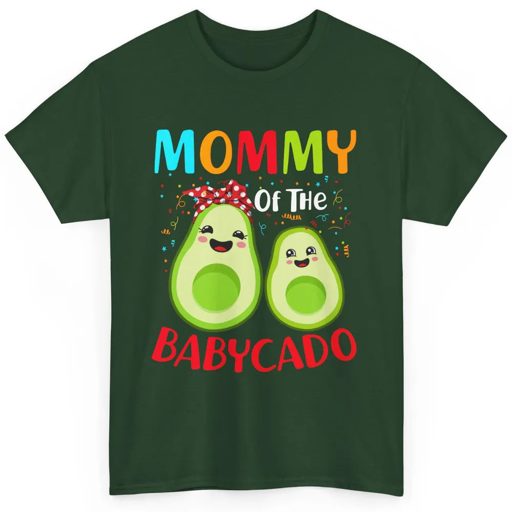 Mommy Of The Babycado Avocado Lovers Funny Mothers Day Gift Classic Unisex T-Shirt