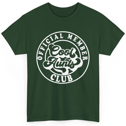 Official Member Cool Aunts Club Funny Auntie Sister Gift Classic Unisex T-Shirt