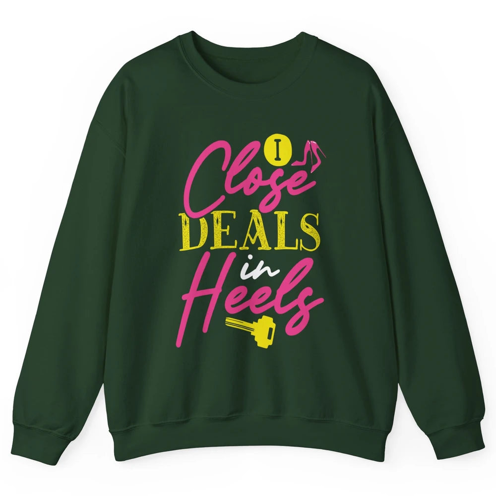 Real Estate Agent Women Closing Deals In High Heels Realtor Unisex Crewneck Sweatshirt