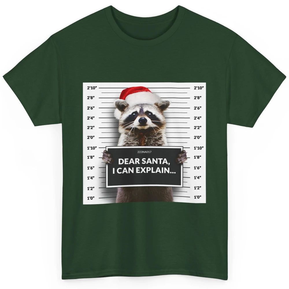Funny Dear Santa I Can Explain Raccoon Xmas Merry Christmas Classic Unisex T-Shirt