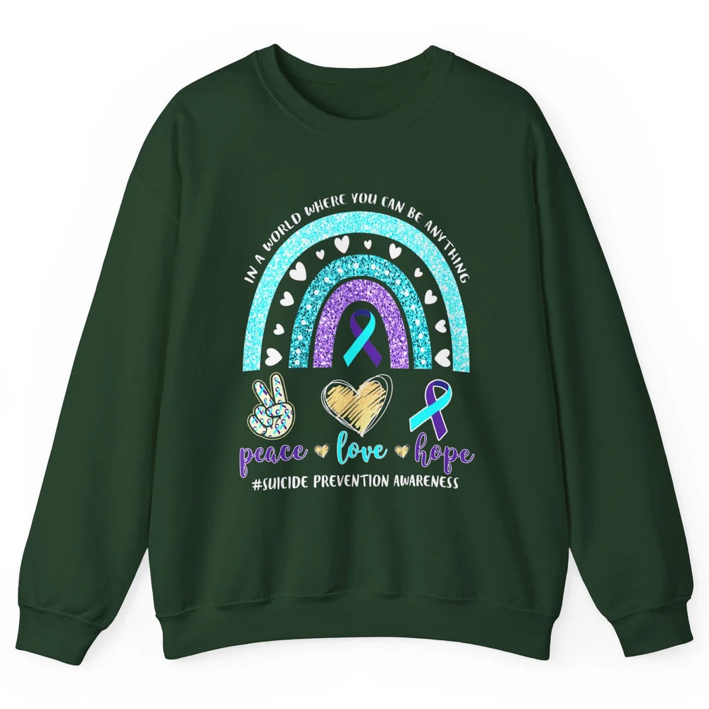Peace Hope Love Rainbow Suicide Prevention Awareness Month Unisex Crewneck Sweatshirt