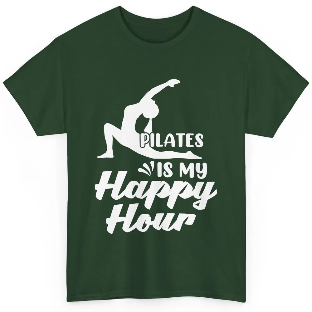 Retro Pilates Is my Happy Hour Great Woman Workout Fitness Classic Unisex T-Shirt