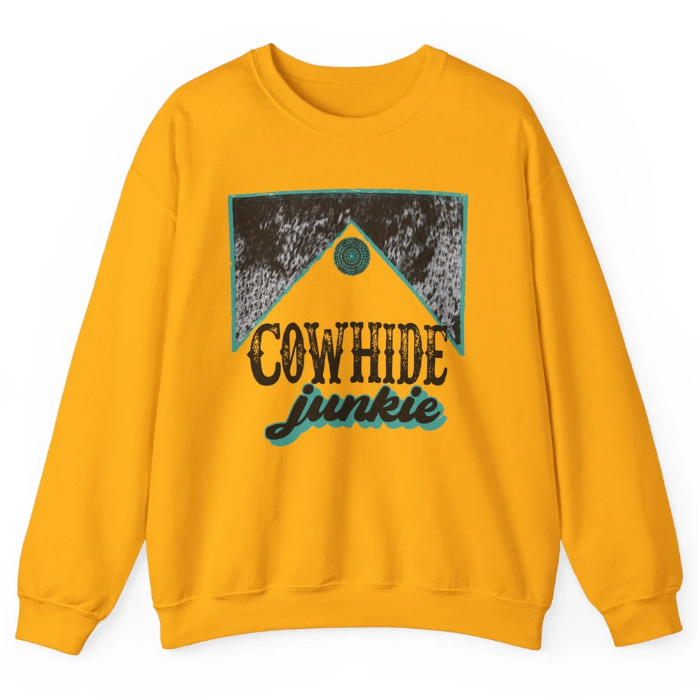 Retro Cowhide Junkie Western Country Cowboy Cowgirl Gift Unisex Crewneck Sweatshirt