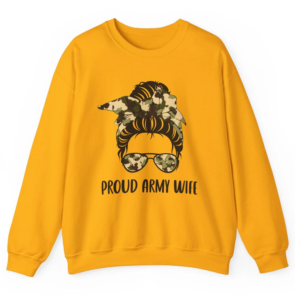 Proud Army Wife Messy Bun Hair Proud Wife Of A US Soldier Unisex Crewneck Sweatshirt