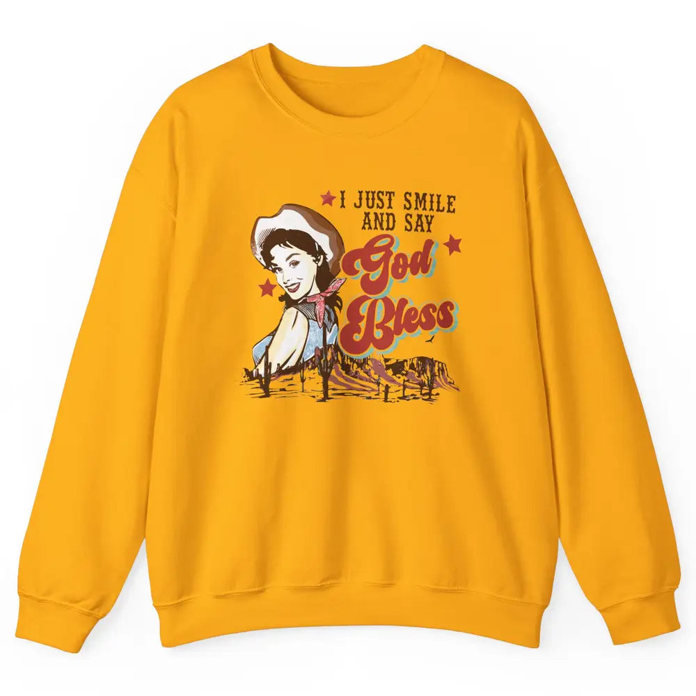 Retro Cowgirl Just Smile And Say God Bless Western Desert Unisex Crewneck Sweatshirt