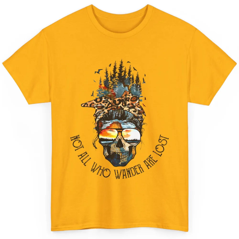 Not All Who Wander Are Lost Skull Mountain Camping Hiking Classic Unisex T-Shirt
