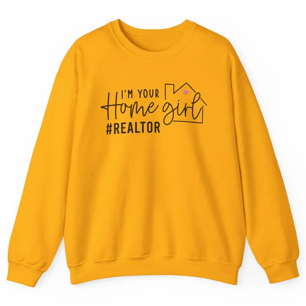Realtor Life Home Girl Real Estate Agent Housing Investment Unisex Crewneck Sweatshirt