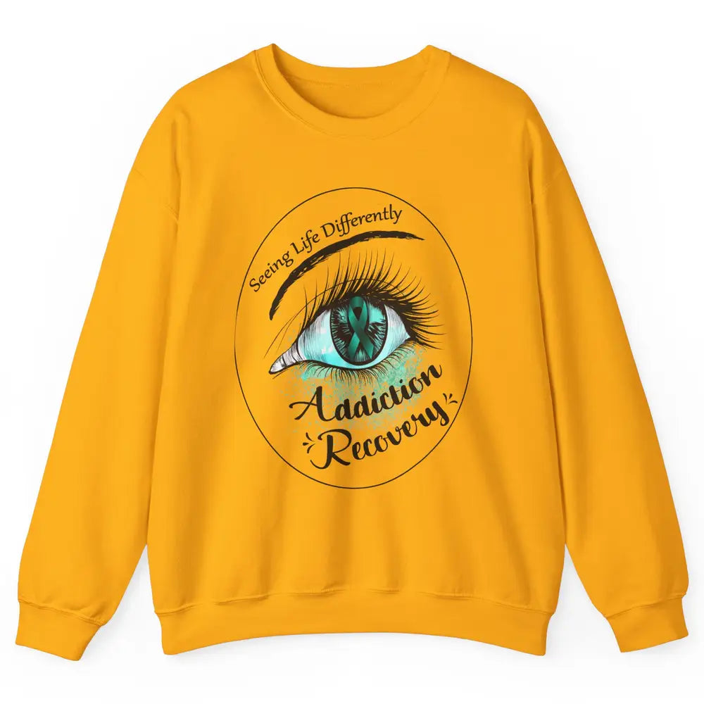 Addiction Awareness Seeing Life Differently Eye Teal Ribbon Unisex Crewneck Sweatshirt