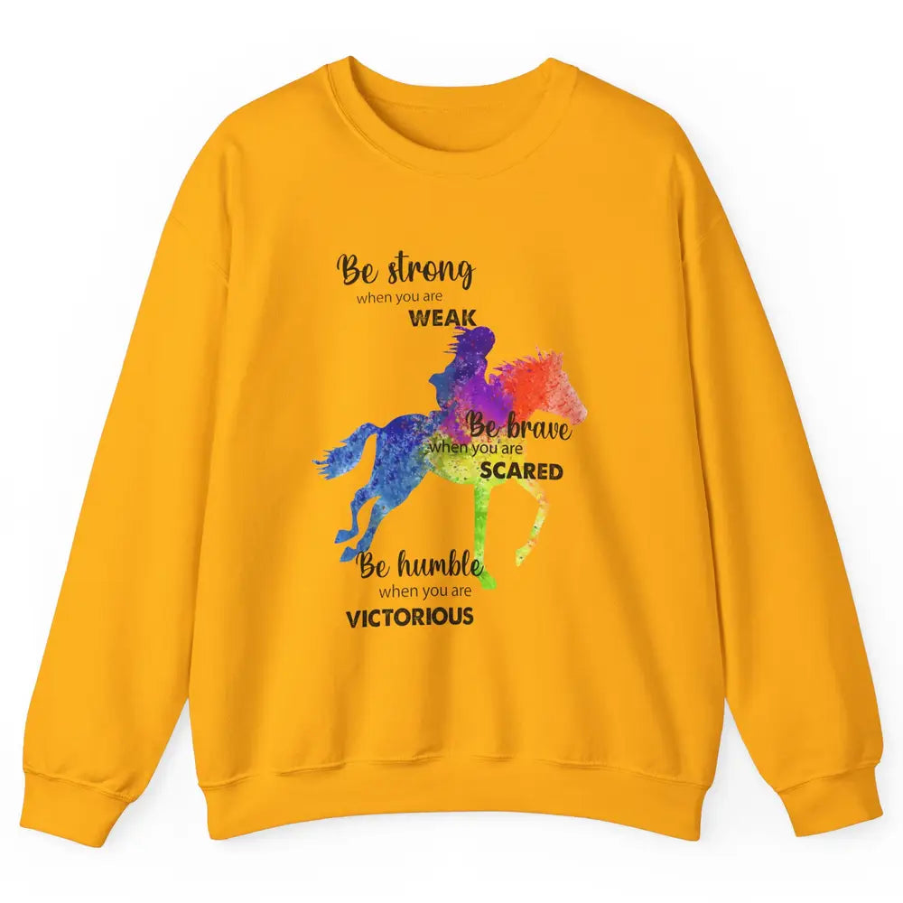 Retro Cowgirl Be Strong When You're Weak Western Country Unisex Crewneck Sweatshirt