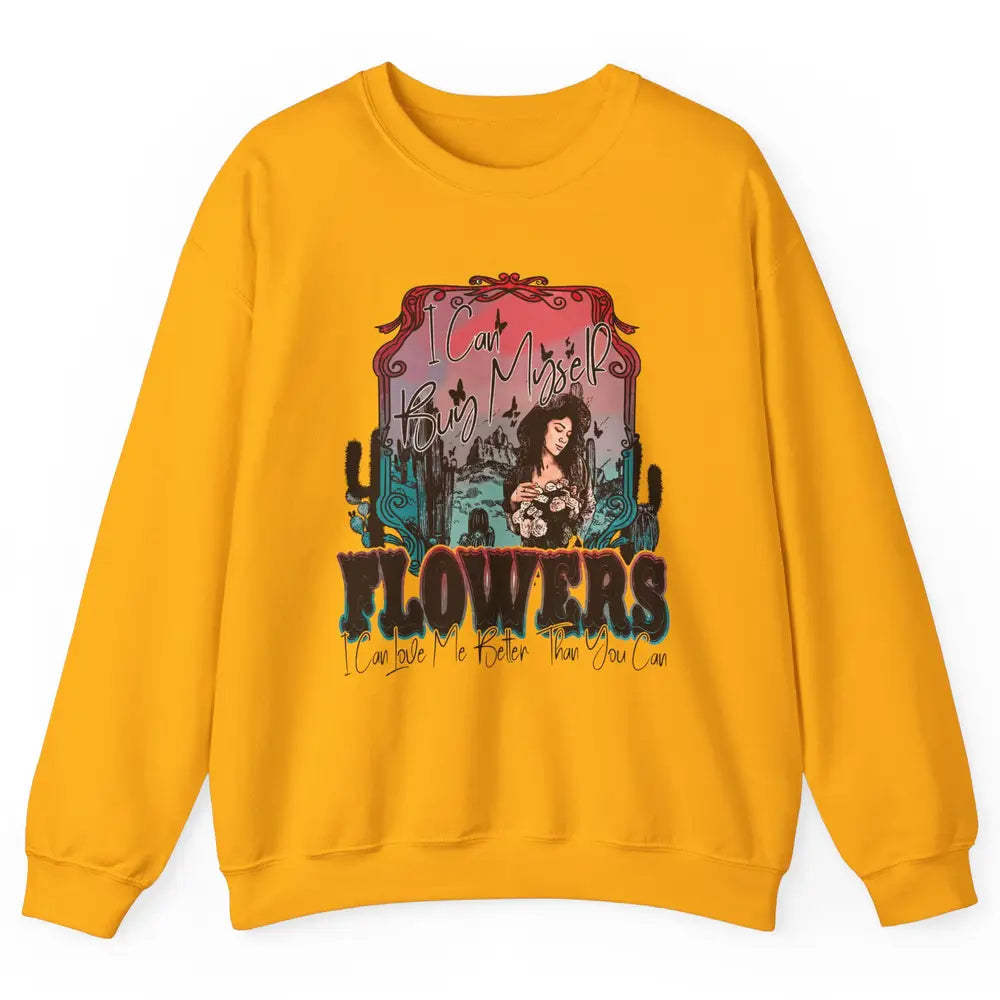 Retro Cowgirl Desert I Can Buy Myself Flower Western Country Unisex Crewneck Sweatshirt