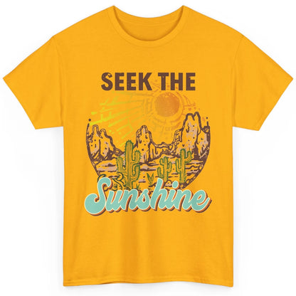 Retro Desert Cactus Seek The Sunshine Western Country Girls Classic Unisex T-Shirt