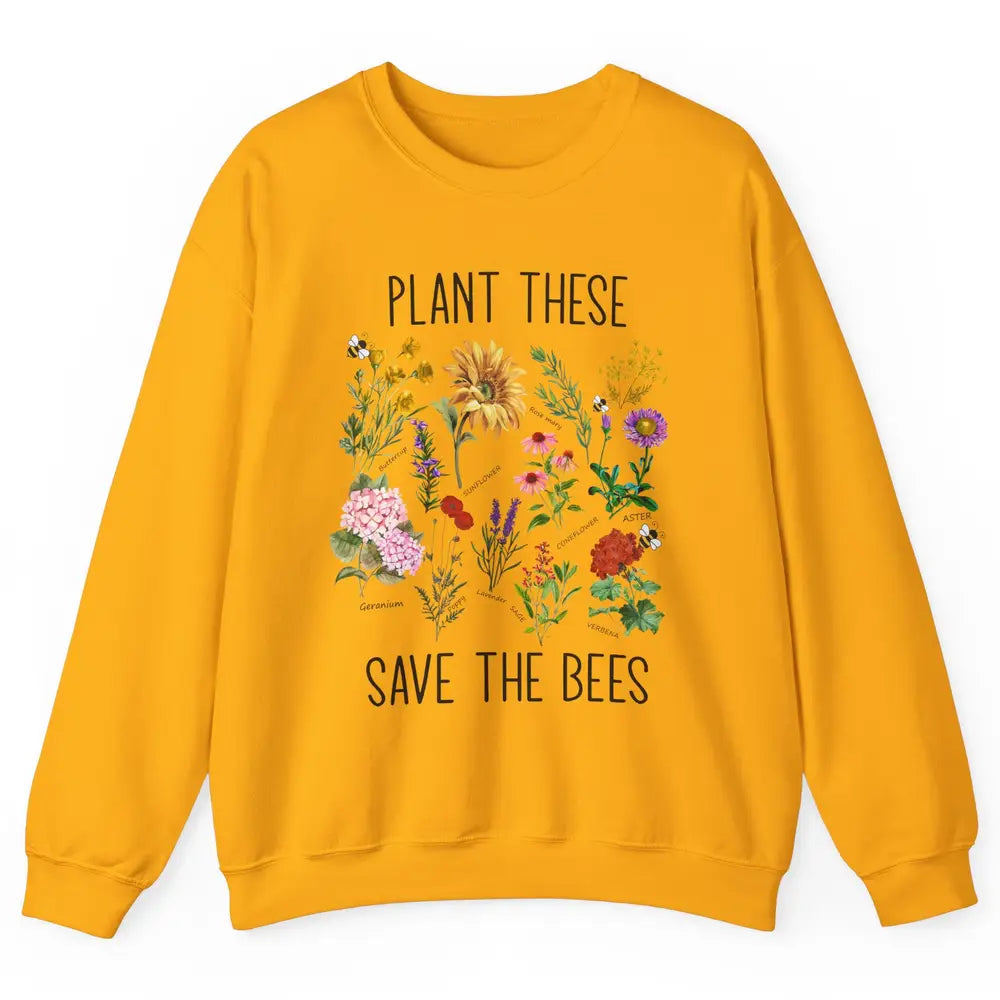 Retro Plant These Save The Bees Flowers Gardening Lover Gift Unisex Crewneck Sweatshirt