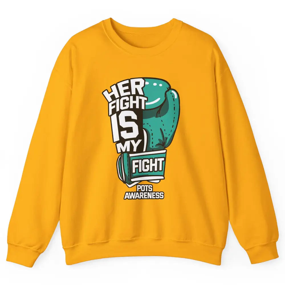 POTS Awareness Turquoise Ribbon Her Fight Is My Fight Boxing Unisex Crewneck Sweatshirt