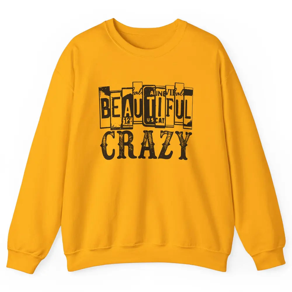 Retro Beautiful Crazy Western Cowgirl Country Music Lovers Unisex Crewneck Sweatshirt