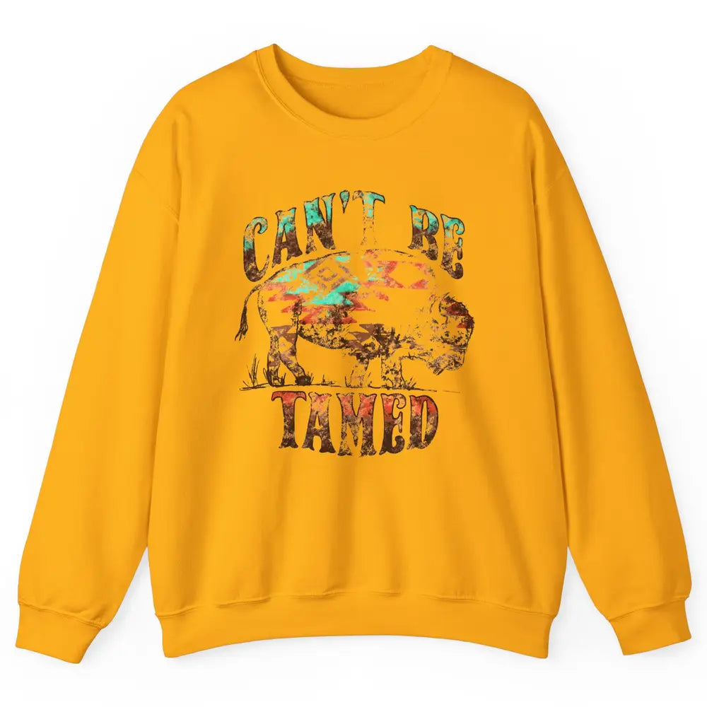 Retro Buffalo Aztec Can't Be Tamed Western Country Highland Unisex Crewneck Sweatshirt