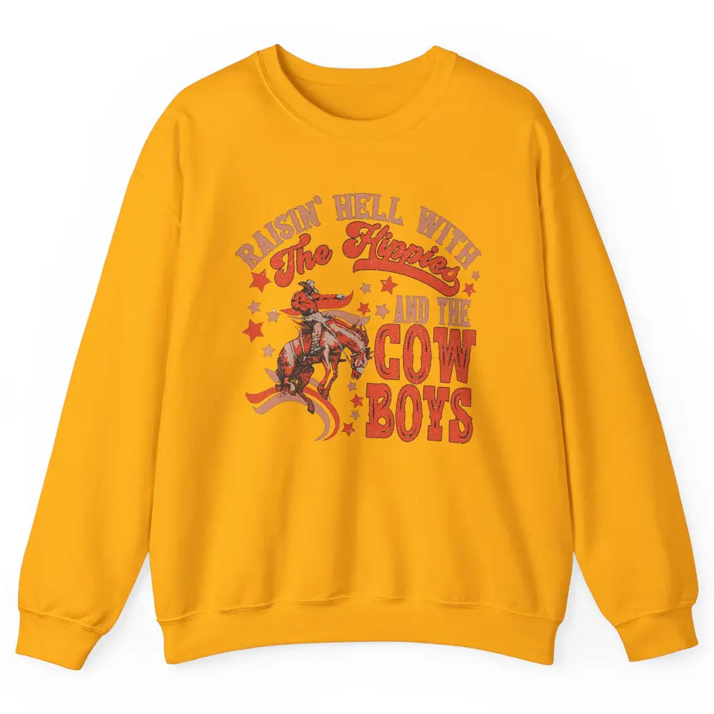 Retro Cowboy Horsing Rasing Hell With Hippie Western Country Unisex Crewneck Sweatshirt
