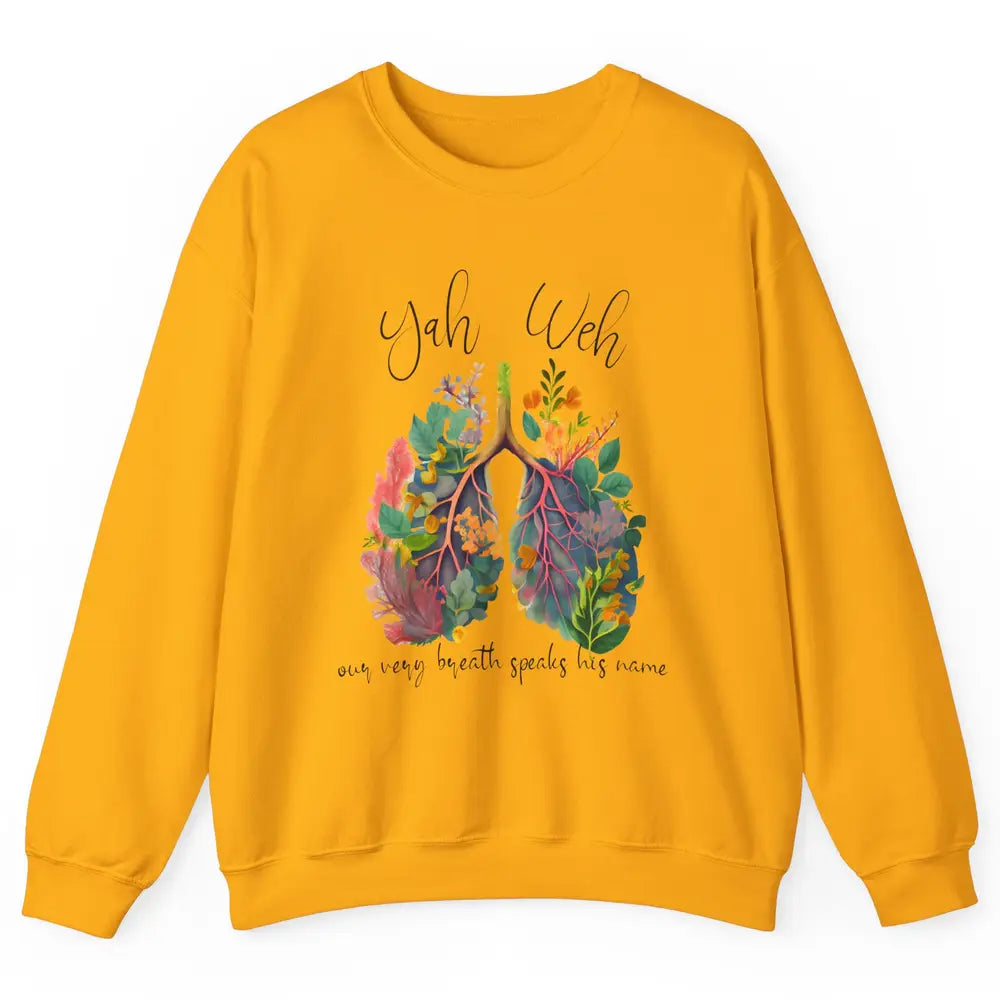 Our Very Breath Speaks His Name YHWH Christian Religious Unisex Crewneck Sweatshirt