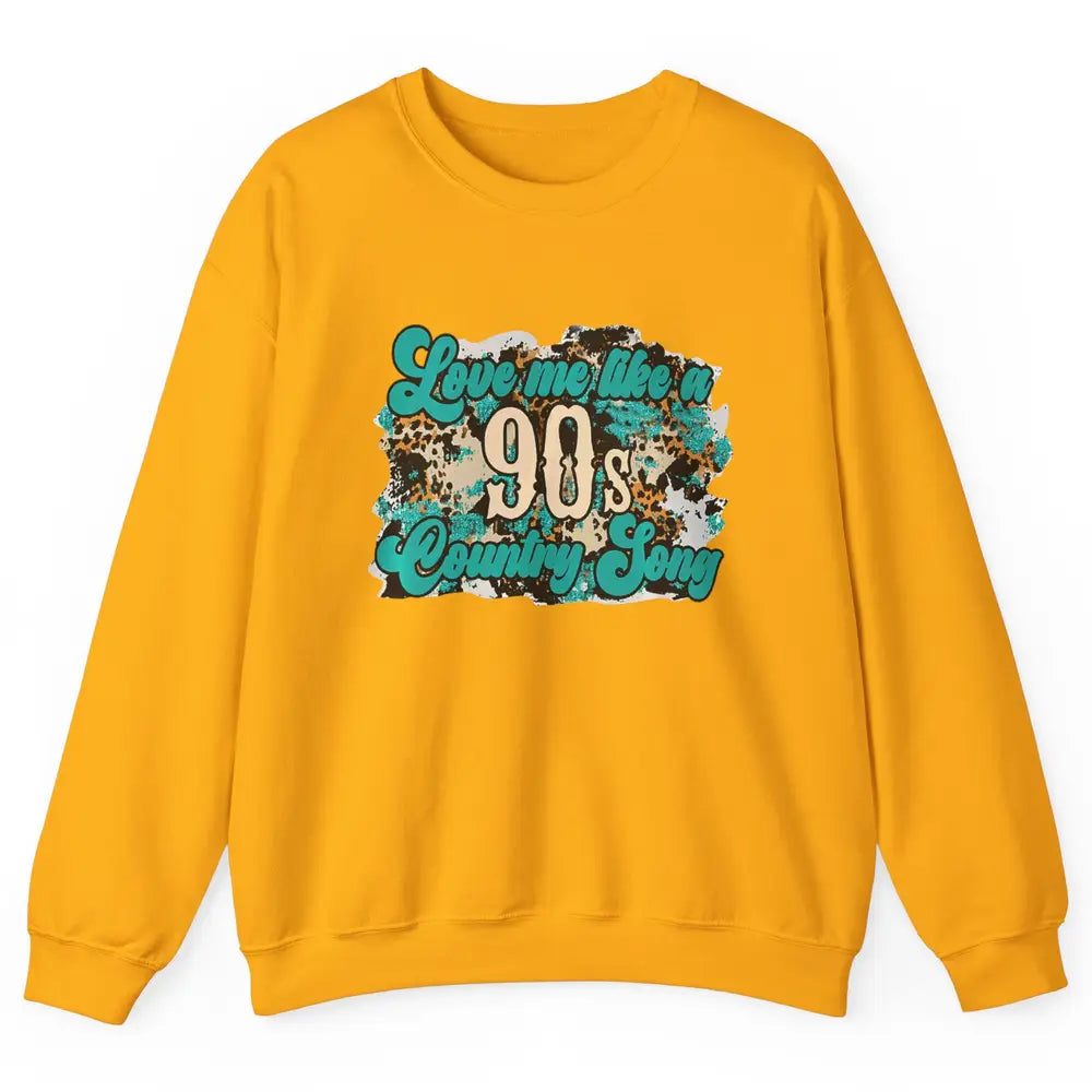 Retro Leopard Love Me Like 90s Song Texas Western Country Unisex Crewneck Sweatshirt