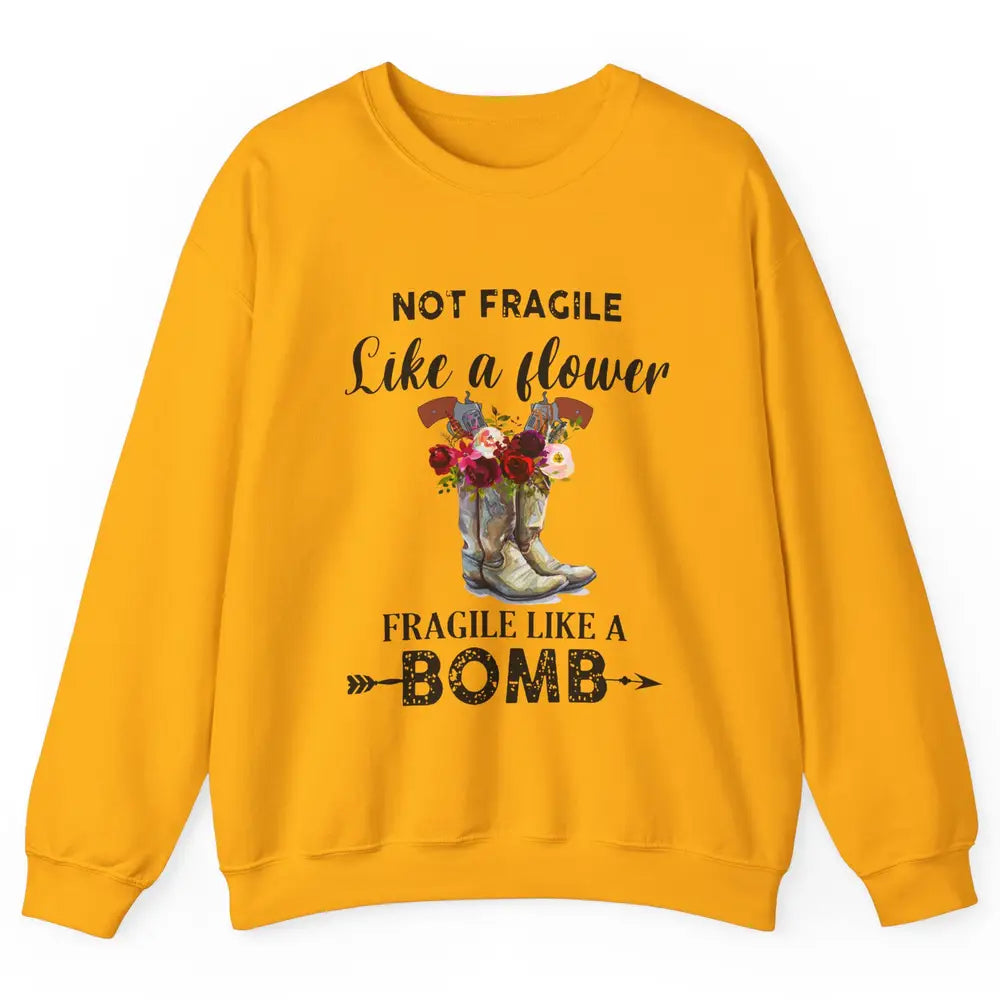 Retro Cowgirl Fragile Like A Bomb Cowgirl Boots Western Girl Unisex Crewneck Sweatshirt