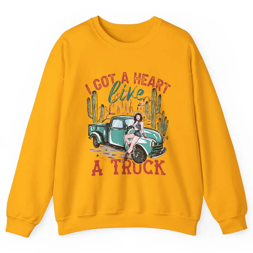 Retro Desert Cowgirl Got A Heart Like Truck Western Country Unisex Crewneck Sweatshirt